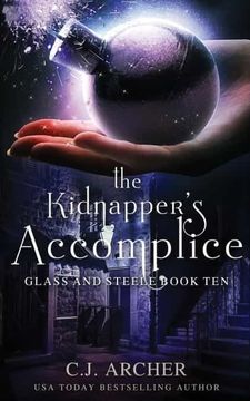 portada The Kidnapper'S Accomplice: 10 (Glass and Steele) (en Inglés)
