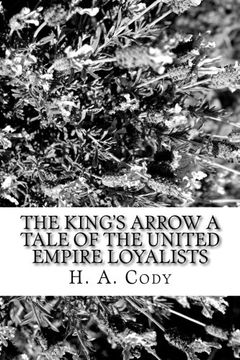 portada The King's Arrow a Tale of the United Empire Loyalists