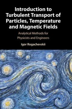 portada Introduction to Turbulent Transport of Particles, Temperature and Magnetic Fields: Analytical Methods for Physicists and Engineers