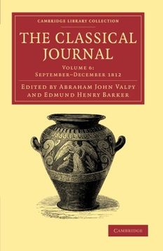 portada The Classical Journal 40 Volume Set: The Classical Journal: Volume 6, September-December 1812 Paperback (Cambridge Library Collection - Classic Journals) 