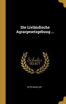 portada Die Livländische Agrargesetzgebung. (in German)
