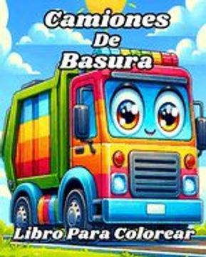 portada Libro para Colorear de Camiones de Basura: Fáciles y divertidos camiones de basura para colorear para niños.