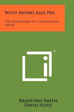 portada with sword and pen: the adventures of captain john smith (in English)