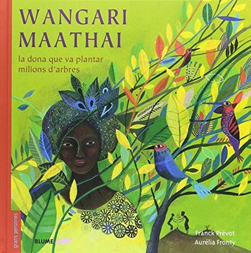 portada Wangari Maathai (Català): La Dona que va Plantar Milions D'arbres (en Catalá)