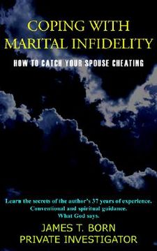 portada coping with marital infidelity: how to catch your spouse cheating