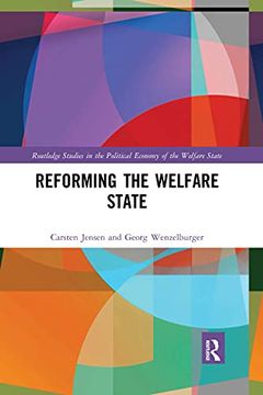 portada Reforming the Welfare State (Routledge Studies in the Political Economy of the Welfare State) (en Inglés)