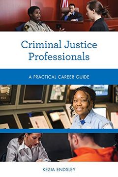 portada Criminal Justice Professionals (Practical Career Guides) (en Inglés)