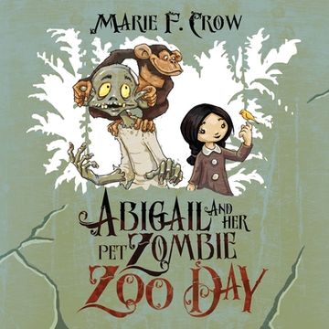 portada Abigail and her Pet Zombie: Zoo Day (en Inglés)