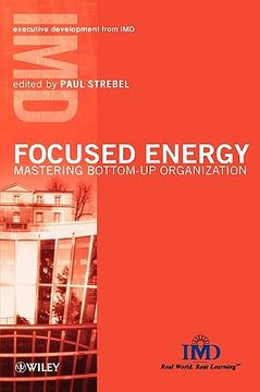 portada focused energy: mastering bottom-up organization (en Inglés)