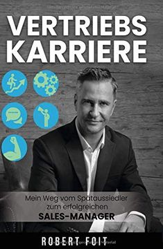 portada Vertriebskarriere: Mein weg vom Spätaussiedler zum Erfolgreichen Sales Manager (en Alemán)