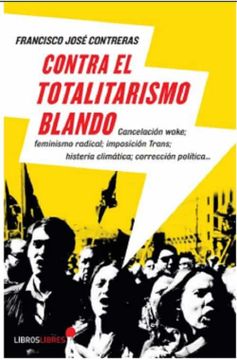 portada Contra el Totalitarismo Blando