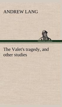 portada the valet's tragedy, and other studies (en Inglés)