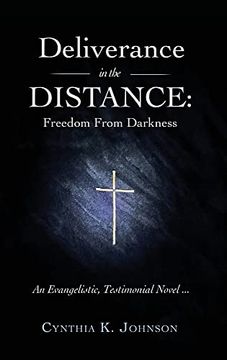 portada Deliverance in the Distance: Freedom From Darkness (en Inglés)