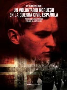 portada Un Voluntario Noruego en la Guerra Civil Española