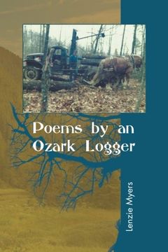 portada Poems by an Ozark Logger (en Inglés)