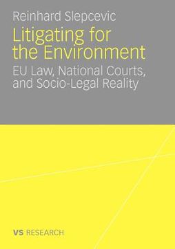 portada litigating for the environment: eu law, national courts and socio-legal reality (en Inglés)