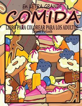 portada Comida Libro Para Colorear Para Los Adultos ( En Letra Grande) (in Spanish)
