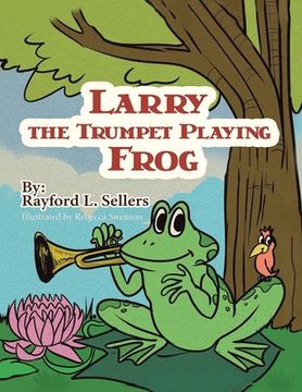 portada Larry The Trumpet Playing Frog (en Inglés)
