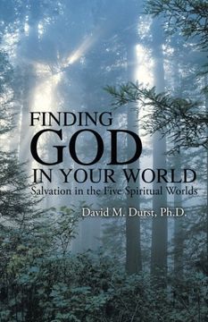 portada Finding God in Your World: Salvation in the Five Spiritual Worlds