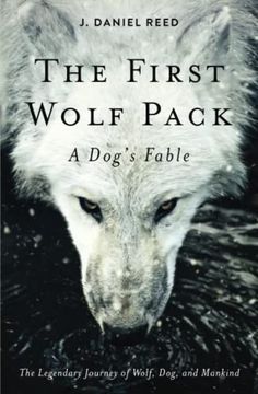 portada The First Wolf Pack: A Dog's Fable (in English)