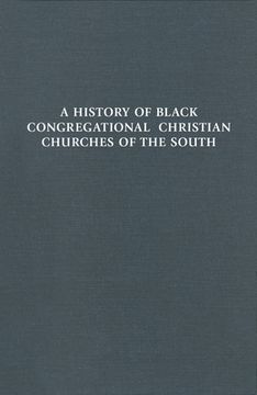 portada a history of black congregational christian churches of the south (en Inglés)
