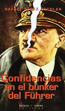 portada Confidencias en el Búnker del Führer (in Spanish)