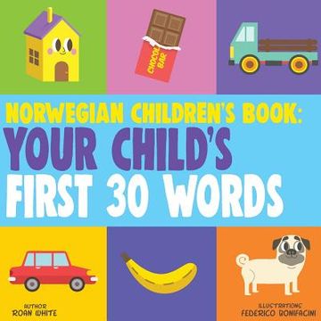 portada Norwegian Children's Book: Your Child's First 30 Words (in English)