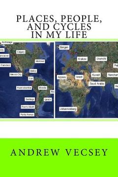 portada Places, people, and cycles in my life (en Inglés)