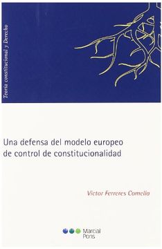 portada Una Defensa del Modelo Europeo de Control de Constitucionalidad