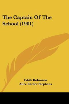 portada the captain of the school (1901) (in English)