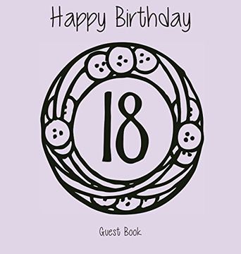 portada Happy 18 Birthday Party Guest Book (Girl), Birthday Guest Book, Keepsake, Birthday Gift, Wishes, Gift Log, Comments and Memories.