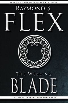portada The Webbing Blade (The Crystal Kingdom) (Volume 1)