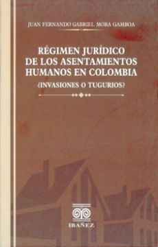 portada Regimen Juridico de los Asentamientos Humanos en Colombia