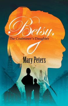 portada Betsy, the Coalminer's Daughter (en Inglés)