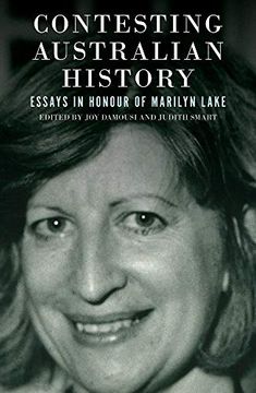 portada Contesting Australian History: Essays in Honour of Marilyn Lake
