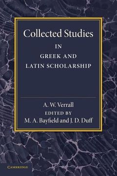 portada Collected Studies in Greek and Latin Scholarship (en Inglés)
