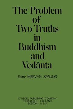 portada The Problem of Two Truths in Buddhism and Vedānta (en Inglés)