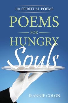 portada Poems for Hungry Souls: 101 Spiritual Poems (en Inglés)