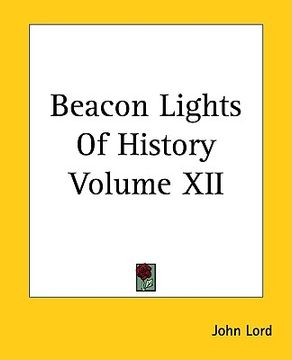portada beacon lights of history volume xii (en Inglés)