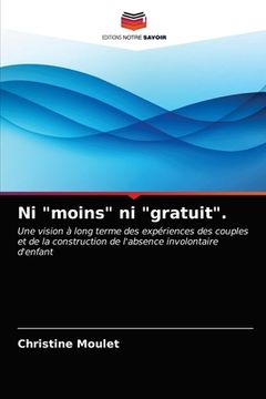 portada Ni "moins" ni "gratuit". (in French)