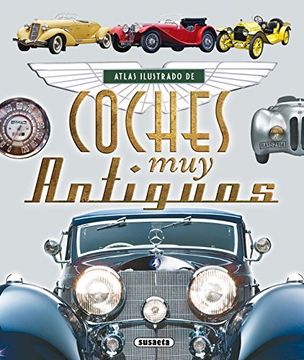 portada Atlas Ilustrado de Coches muy Antiguos (in Spanish)