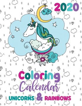 portada 2020 Coloring Calendar Unicorns & Rainbows (en Inglés)