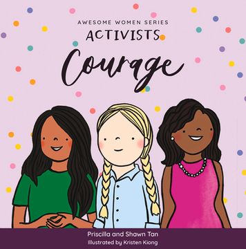 portada Activists: Courage (Awesome Women) [no Binding ] (en Inglés)
