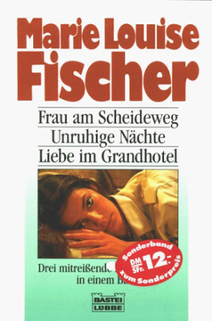 portada Frau am Scheideweg / Unruhige Nächte / Liebe im Grandhotel. Drei Frauenromane in Einem Band.