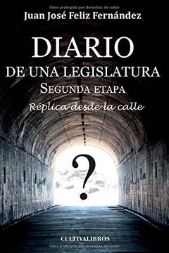 portada Diario De Una Legislatura. Segunda Etapa: Réplica Desde La Calle (spanish Edition)
