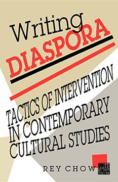 portada Writing Diaspora: Tactics of Intervention in Contemporary Cultural Studies (Arts and Politics of the Everyday) (en Inglés)