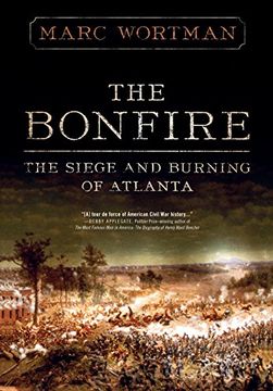 portada The Bonfire: The Siege and Burning of Atlanta (en Inglés)