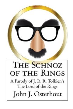 portada The Schnoz of the Rings: A Parody of J. R. R. Tolkien's The Lord of the Rings