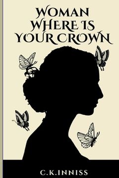 portada Woman Where Is Your Crown (en Inglés)