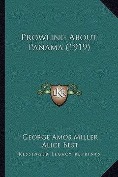 portada prowling about panama (1919) (en Inglés)